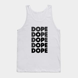 Dope Quote Tank Top